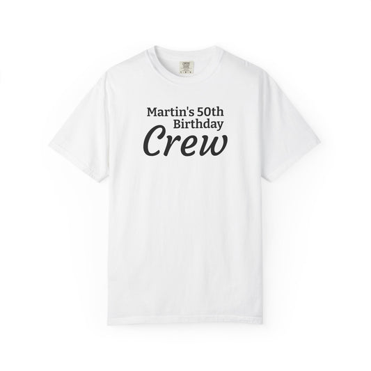 Personalized "Martin's 50th Birthday Crew" T-Shirt