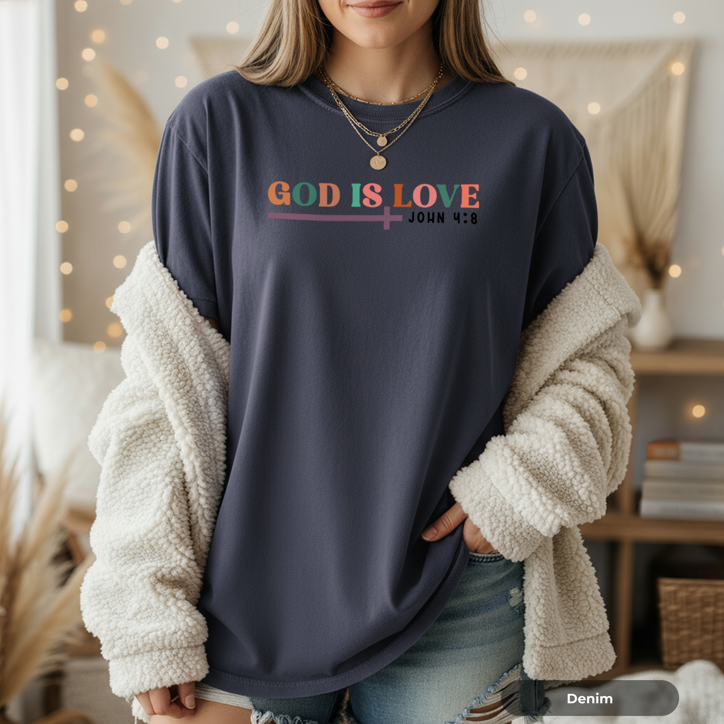 GOD IS LOVE T-SHIRT OF CONFORT COLOR